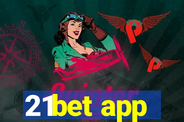 21bet app